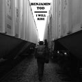 Benjamin Tod: I Will Rise ( Vinyl )