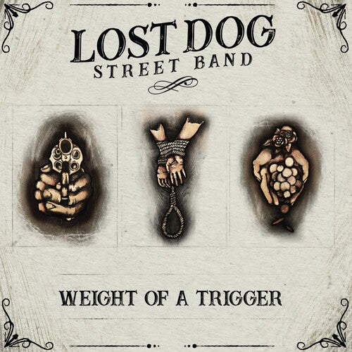 Lost Dog Street Band: Weight Of A Trigger ( Vinyl )