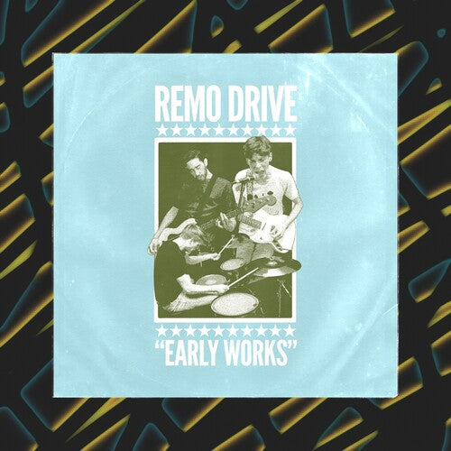 Remo Drive: Early Works ( Vinyl )