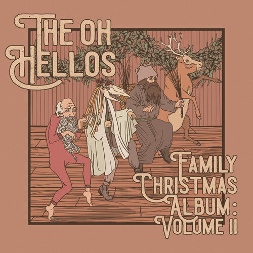 The Oh Hellos: The Oh Hellos' Family Christmas Album: Volume II ( Vinyl )
