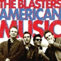 The Blasters: American Music ( Vinyl )