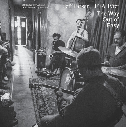 Jeff Parker & ETA IVtet: The Way Out Of Easy ( Vinyl )
