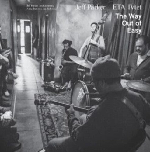 Jeff Parker & ETA IVtet: Way Out Of Easy ( Vinyl )
