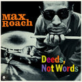 Max Roach: Deeds Not Words - Limited 180-Gram Vinyl with Bonus Tracks ( Vinyl )