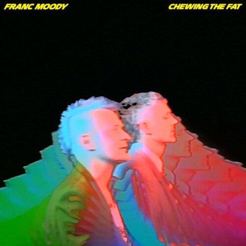 Franc Moody: Chewing The Fat ( Vinyl )
