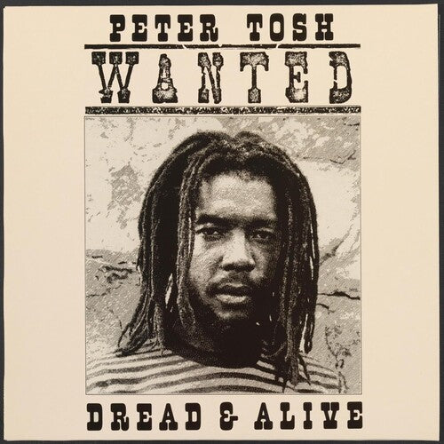 Peter Tosh: Wanted Dread And Alive ( Vinyl )