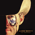 Aaron Watson: The Underdog ( Vinyl )