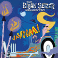 Brian Setzer Orchestra: Vavoom!               (Jacket-Caravan Yellow) ( Vinyl )