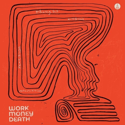Work Money Death: Thought, Action, Reaction, Interaction ( Vinyl )