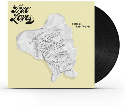 True Loves: Famous Last Words ( Vinyl )