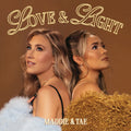 Maddie & Tae: Love & Light ( Vinyl )