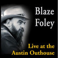 Blaze Foley: Live At The Austin Outhouse ( Vinyl )