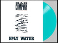 Bad Company: Holy Water   (Turquoise Vinyl) ( Vinyl )