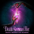 Various Artists: Death Becomes Her (Original Broadway Cast Recording) (Andromeda) ( Vinyl )