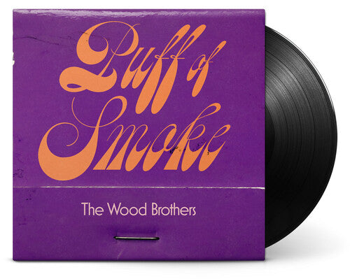 The Wood Brothers: Puff Of Smoke ( Vinyl )