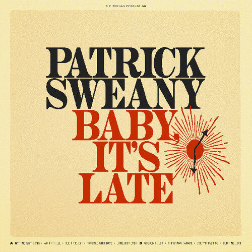 Patrick Sweany: Baby, It's Late ( Vinyl )