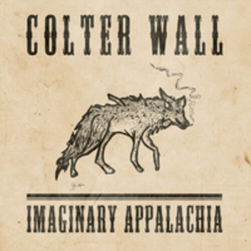 Colter Wall: Imaginary Appalachia ( Vinyl )