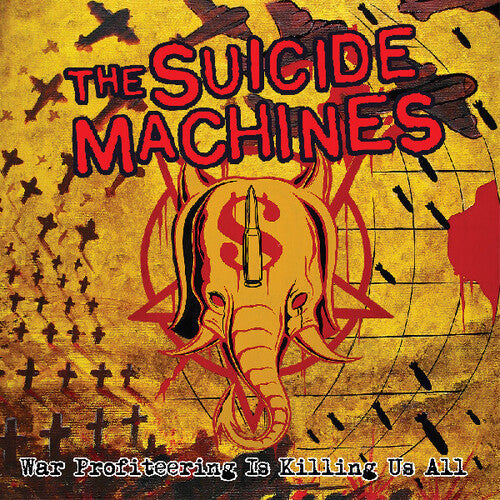 The Suicide Machines: War Profiteering Is Killing Us All ( Vinyl )