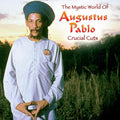 Augustus Pablo: The Mystical World of Augustus Pablo: Crucial Cuts ( Vinyl )