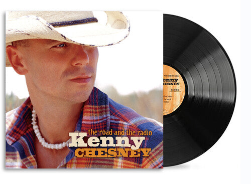 Kenny Chesney: The Road And The Radio ( Vinyl )
