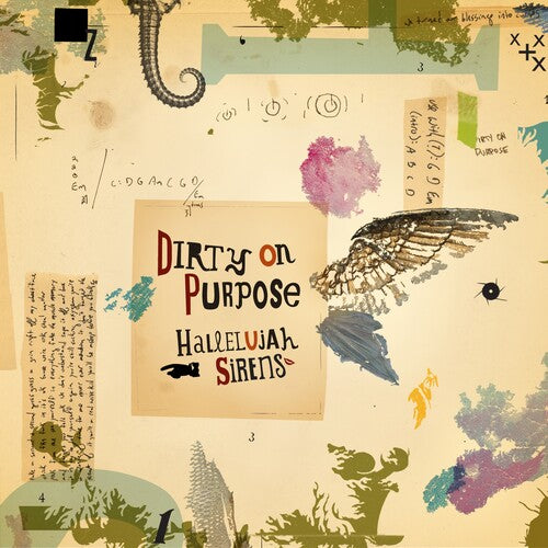 Dirty on Purpose: Hallelujah Sirens/Sleep Late for a Better Tomorrow ( Vinyl )
