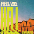 Weakened Friends: Feels Like Hell ( Vinyl )