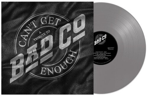 Bad Company: Can't Get Enough: A Tribute to Bad Company ( Vinyl )