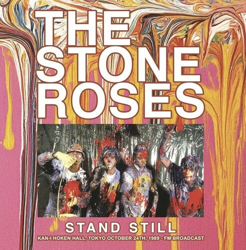 The Stone Roses: Stand Still: Kan-I Hoken Hall, Tokyo October 24th, 1989 - FM Broadcast ( Vinyl )