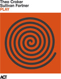 Theo Croker & Sullivan Fortner: Play ( Vinyl )