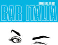 Bar Italia: Some Like It Hot ( Vinyl )