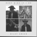 Riley Green: Don't Mind If I Do ( Vinyl )