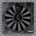 Knowledge the Pirate: The Round Table ( Vinyl )