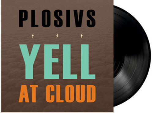 Plosivs: Yell At Cloud ( Vinyl )