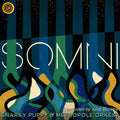 Snarky Puppy: Somni ( Vinyl )