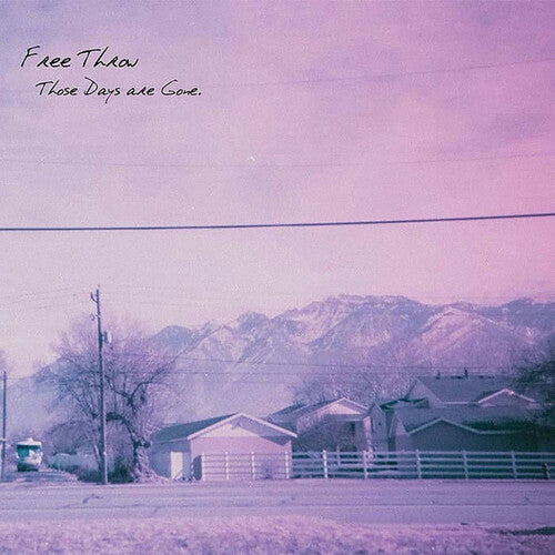 Free Throw: Those Days Are Gone ( Vinyl )