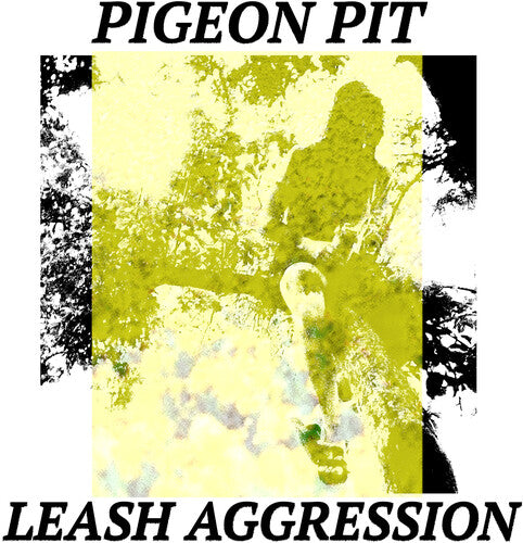 Pigeon Pit: Leash Aggression ( Vinyl )
