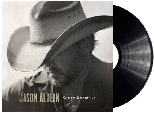 Jason Aldean: Songs About Us ( Vinyl )