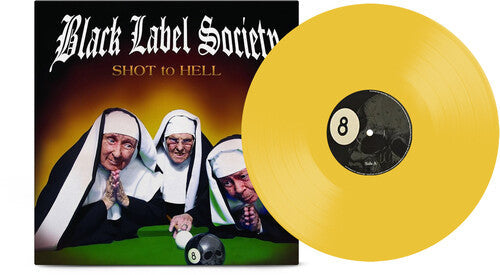 Black Label Society: Shot to Hell - Canary Yellow ( Vinyl )