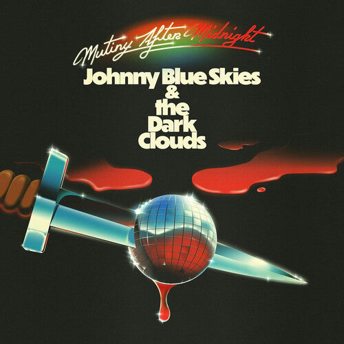 Johnny Blue Skies & the Dark Clouds: Mutiny After Midnight ( Vinyl )