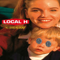 Local H: As Good As Dead ( Vinyl )