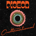 Pigeon: OUTTANATIONAL ( Vinyl )