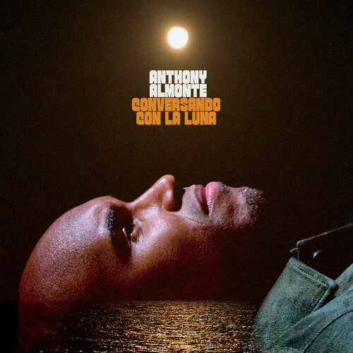 Anthony Almonte: Conversando Con La Luna ( Vinyl )