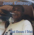 Junior Kimbrough: God Knows I Tried ( Vinyl )