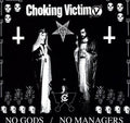 Choking Victim: No Gods No Managers ( Vinyl )