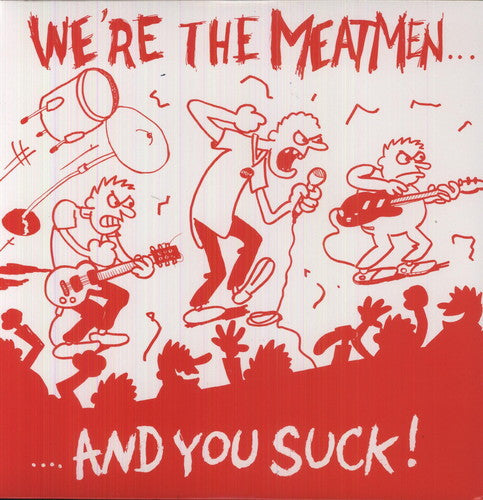 The Meatmen: We're the Meatmen & You Suck ( Vinyl )