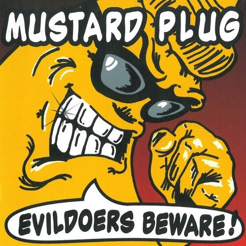 Mustard Plug: Evildoers Beware ( Vinyl )