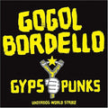 Gogol Bordello: Gypsy Punks Underdog World Strike ( Vinyl )