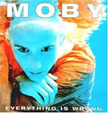 Moby: Everything Is Wrong ( Vinyl )