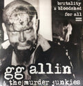 G.G. Allin: Brutality & Bloodshed for All ( Vinyl )